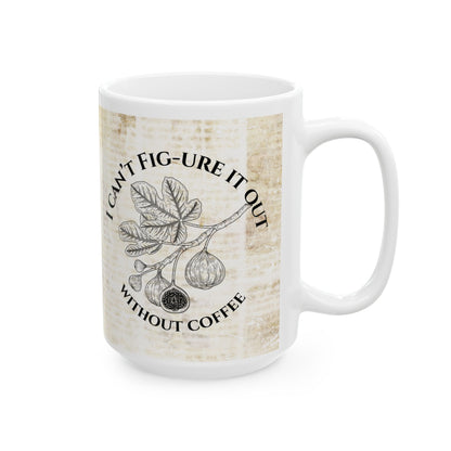 Funny Fig Coffee Mug – "Can’t Fig-ure It Out Without Coffee" – Vintage Botanical Plant Lover Gift