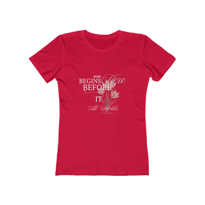 Red-Hope Begins Here Before It All Unfolds T-Shirt – Inspirational Tee for Women