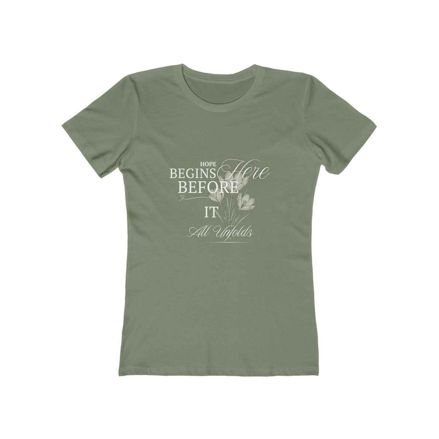 Olive-Hope Begins Here Before It All Unfolds T-Shirt – Inspirational Tee for Women