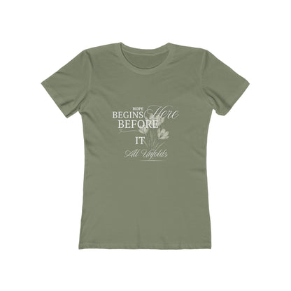 Olive-Hope Begins Here Before It All Unfolds T-Shirt – Inspirational Tee for Women