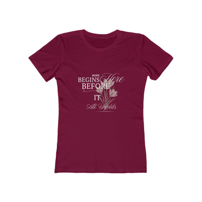 Cranberry-Hope Begins Here Before It All Unfolds T-Shirt – Inspirational Tee for Women
