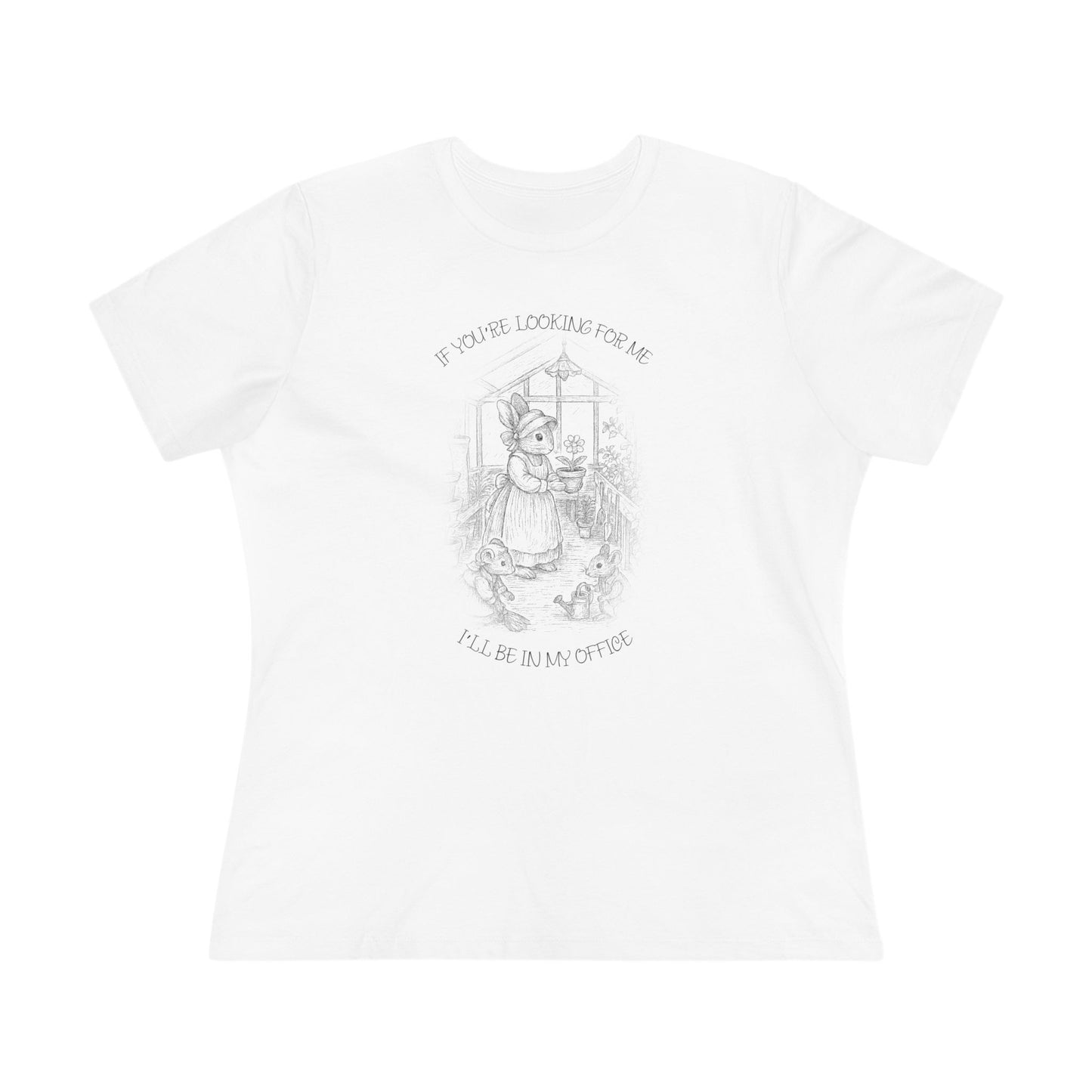 If You're Looking for Me, I'll Be in My Office" Greenhouse T-Shirt – Garden Lover Gift – Storybook Sketch Design