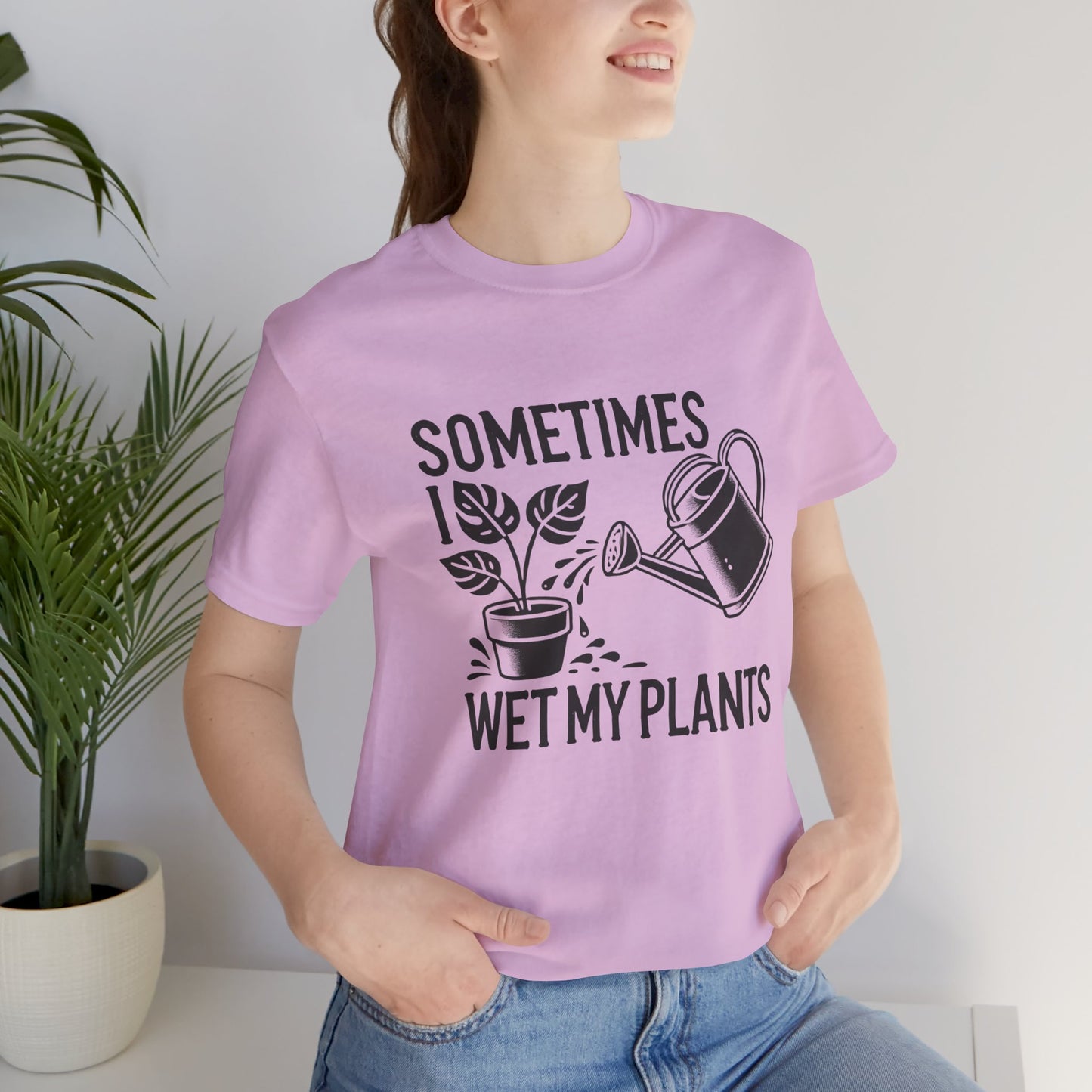 RELAXED FIT - Sometimes I Wet My Plants T-Shirt – Funny Gardening Tee for Plant Lovers