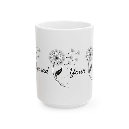 Spread Your Seeds Dandelion Mug – Botanical Coffee Cup with Inspirational Quote