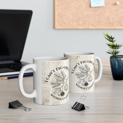 Funny Fig Coffee Mug – "Can’t Fig-ure It Out Without Coffee" – Vintage Botanical Plant Lover Gift